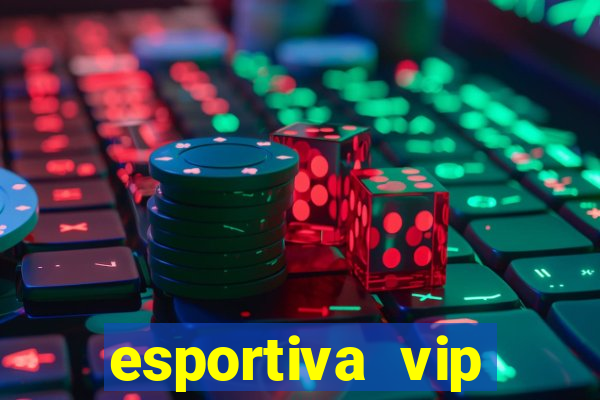 esportiva vip reclame aqui